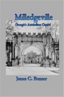 Milledgeville: Georgia's Antebellum Capital 1430307854 Book Cover