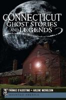 Connecticut Ghost Stories and Legends 1609491815 Book Cover