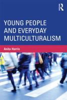 Young People and Everyday Multiculturalism 041588196X Book Cover