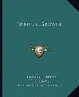 Spiritual Growth 1425369588 Book Cover