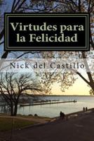 Virtudes Para La Felicidad 154326137X Book Cover