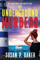 The Underground Murders: No. 6 in the Mavis Davis Mystery Series 099803908X Book Cover