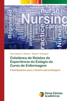 Coletânea de Relatos de Experiência do Estágio do Curso de Enfermagem 6202040521 Book Cover