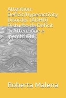Attention-Deficit/Hyperactivity Disorder (ADHD) Disturbo da Deficit di Attenzione e Iperattività B08FP3SLBH Book Cover