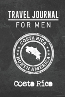 Travel Journal for Men Costa Rica: 6x9 Travel Notebook or Diary with prompts, Checklists and Bucketlists perfect gift for your Trip to Costa Rica for every your Man, Husband or Boyfriend 1712771639 Book Cover