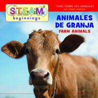 Animales De Granja / Farm Animals (Steam Beginnings) 1941609597 Book Cover