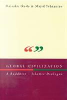 Global Civilization: A Buddhist-Islamic Dialogue 186064810X Book Cover