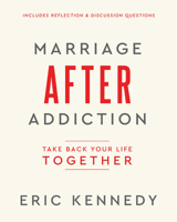 Marriage After Addiction: Take Back Your Life Together 1960870297 Book Cover