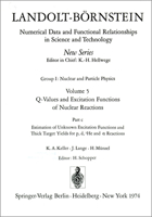 Estimation of Unknown Excitation Functions and Thick Target Yields for P, D, 3he and Alpha Reactions / Abschatzung Von Unbekannten Anregungsfunktionen Und Unbekannten Dicke-Target-Ausbeuten Fur P-, D- 354006723X Book Cover