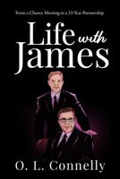 Life With James: From a Chance Meeting To a 33-Year Partnership B0B6XS3PK4 Book Cover