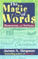 The Magic of Words: Humorous and Serious 1904246419 Book Cover