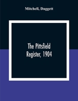 The Pittsfield Register, 1904 (Classic Reprint) 1010002767 Book Cover