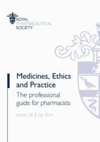 Medicines, Ethics and Practice: The Professional Guide for Pharmacists 0857111507 Book Cover