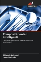 Compositi dentali intelligenti (Italian Edition) 6209418422 Book Cover