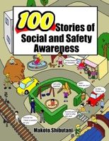 100 Stories of Social and Safety Awareness 0615415261 Book Cover