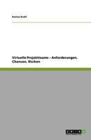 Virtuelle Projektteams - Anforderungen, Chancen, Risiken 3656100411 Book Cover