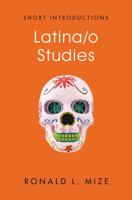 Latina/o Studies 1509512578 Book Cover