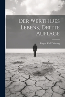 Der Werth des Lebens, Dritte Auflage 1021358592 Book Cover