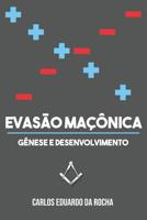 Evas�o Ma��nica: G�nese e Desenvolvimento 1099620678 Book Cover