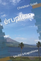 éruption: Un été à Kagoshima B0BTT6VTMN Book Cover