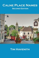 Calne Places Names: Second Edition B0F62R2XG4 Book Cover