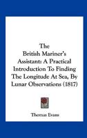A Practical Introduction To Finding The Longitude At Sea By Lunar Observations 1120873088 Book Cover