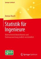 Statistik für Ingenieure: Wahrscheinlichkeitsrechnung und Datenauswertung endlich verständlich (Springer-Lehrbuch) 3642548563 Book Cover