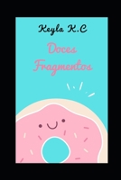 Doces Fragmentos 170896911X Book Cover