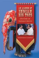 An Album of Indian Big Tops: (History of Indian Circus) 1622127668 Book Cover