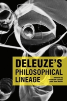 Deleuze's Philosophical Lineage 0748633006 Book Cover