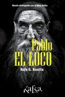 Pablo el Loco 1976875293 Book Cover