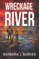 WRECKAGE RIVER: AN APOCALYPTIC THRILLER! (THE WRECKAGE SERIES) B0FCMFB1J2 Book Cover