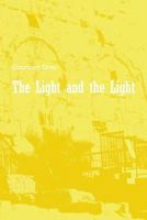 The Light and the Light 1479398950 Book Cover