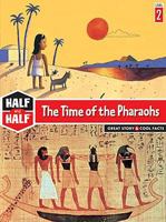 Half and Half-the Time of the Pharaohs 1601152019 Book Cover