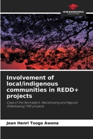 Involvement of local/indigenous communities in REDD+ projects 6204107844 Book Cover