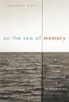 On the Sea of Memory: A Journey from Forgetting to Remembering 1400060583 Book Cover