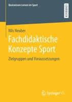 Fachdidaktische Konzepte Sport: Zielgruppen Und Voraussetzungen 3658284633 Book Cover