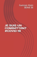 JE SUIS UN COMBATTANT B08972CGP4 Book Cover