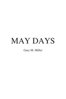 May Days: A Novel of Love, Duty & Survival in World War II B0HDRB28N9 Book Cover