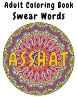 Adult Coloring Book - Swear Words 1534690654 Book Cover