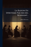La Raison Du Spiritisme 1270950428 Book Cover