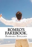 Romeo's Fakebook. 1537582704 Book Cover