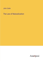 The Law of Naturalization 1240030622 Book Cover