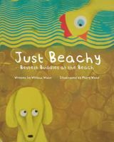 Just Beachy: Bestest Buddies at the Beach 1735703605 Book Cover