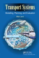 Transport Systems: Modelling, Planning, and Evaluation 0367782782 Book Cover