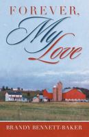 Forever, My Love 1973650592 Book Cover
