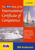 The RYA Book of the International Certificate of Competence (RYA Book of) 0713662484 Book Cover