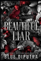 Beautiful Liar: A Morally Grey Billionaire Romance (The Vow of Deception Series Book 1) B0GW7NPF4L Book Cover