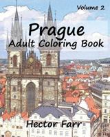 Prague: Adult Coloring Book, Volume 2: City Sketch Coloring Book 1523360321 Book Cover