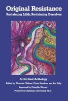 Original Resistance: Reclaiming Lilith, Reclaiming Ourselves 1073185656 Book Cover